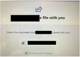 Users receive an email from a known contact indicating a file has been shared 