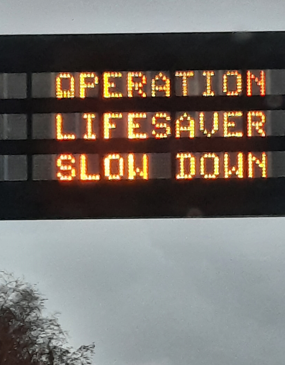 Operation Lifesaver. Slow Down. 